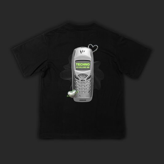 T-SHIRT TECHNO IS CALLING ME